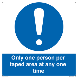Only one person per taped area at any one time
